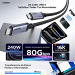 Cable UGREEN USB-C a USB-C Gen4 240W 80 Gbps Thunderbolt Video 16K 60Hz 240W L706 - Imagen 4